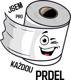 Tričko Jsem pro každou prdel